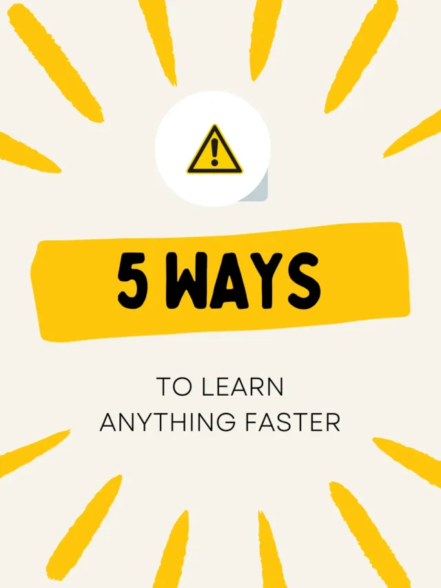 How To Learn Anything Faster